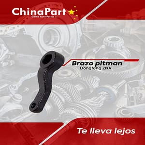 Brazo pitman DongFeng ZNA