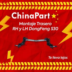 Montaje Trasero RH y LH DongFeng S30