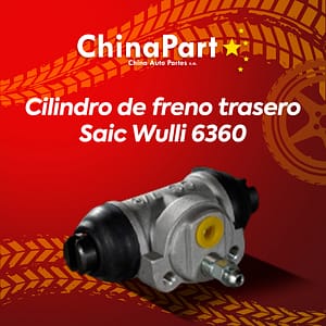 Cilindro de freno trasero Saic Wuling6360